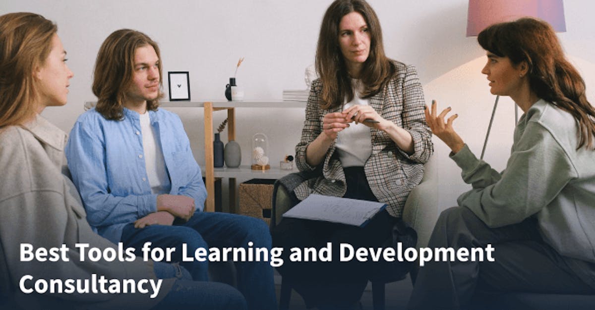 10 Best Tools for Learning and Development Consultancy