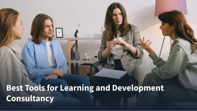10 Best Tools for Learning and Development Consultancy