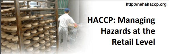 NEHA Food Safety Course - HACCP: Managing Hazards at the Retail Level