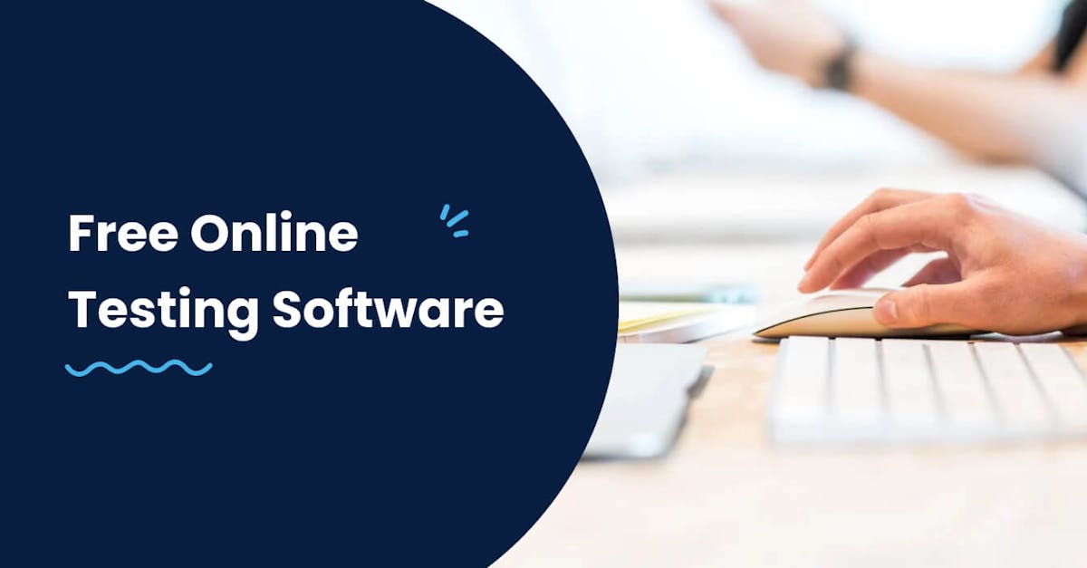 Free Online Testing Software