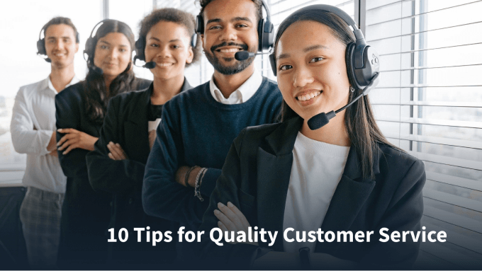 10 Tips for Quality Customer Service