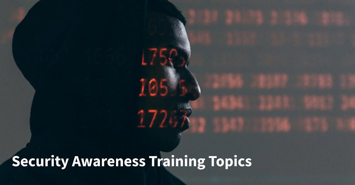 Security Awareness Training Topics