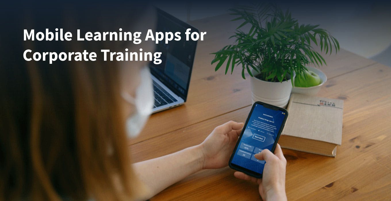 Mobile Learning Apps for Corporate Training