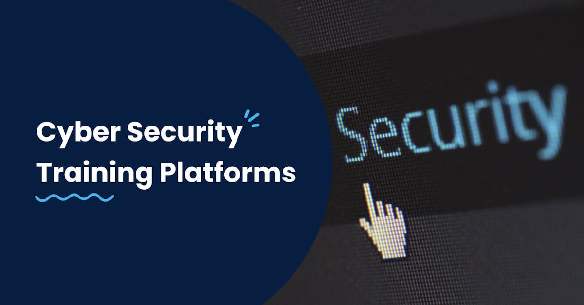 Cyber Security Training Platforms