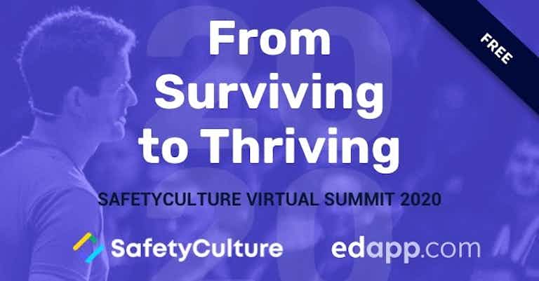 EdApp & SafetyCulture hosting 2020 Summit: From Surviving to Thriving