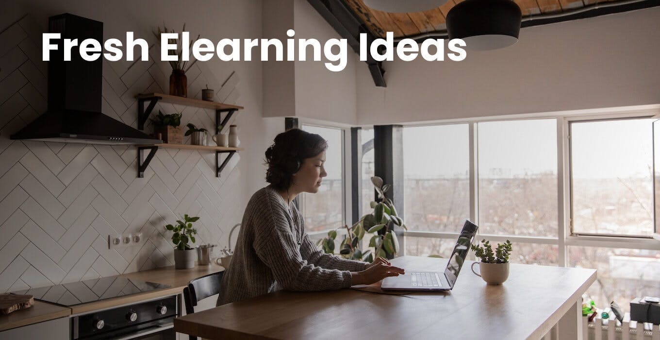 Fresh Elearning Ideas