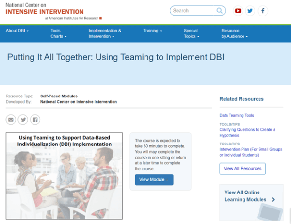 National Center on Intensive Intervention Modular Training Program - Putting it All Together Using Teaming to Implement DBI