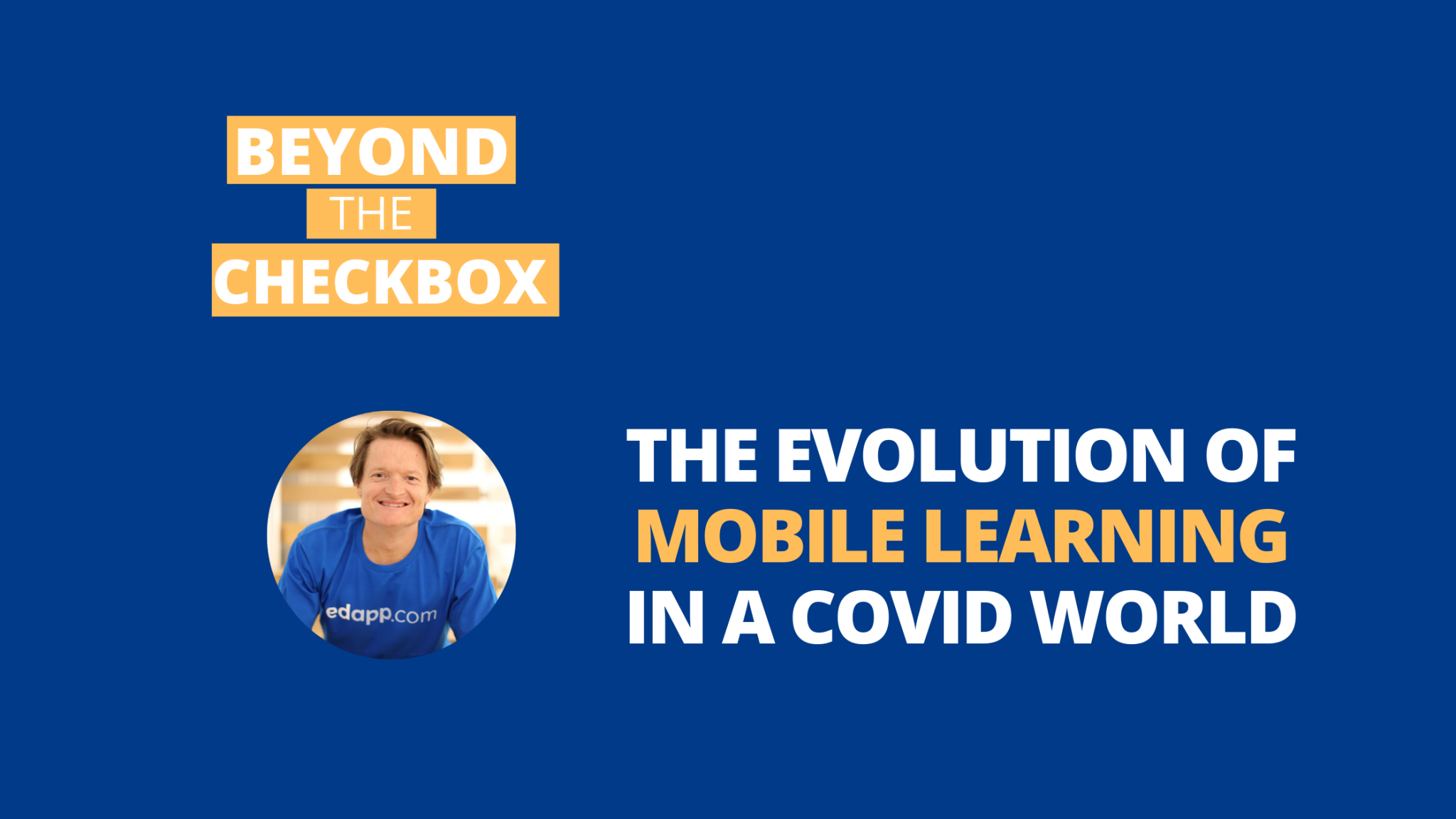 EdApp featured in Headversity podcast to talk tech, mobile learning in a COVID world