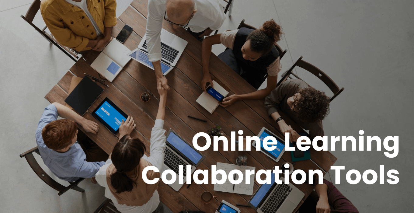 10 Online Learning Collaboration Tools