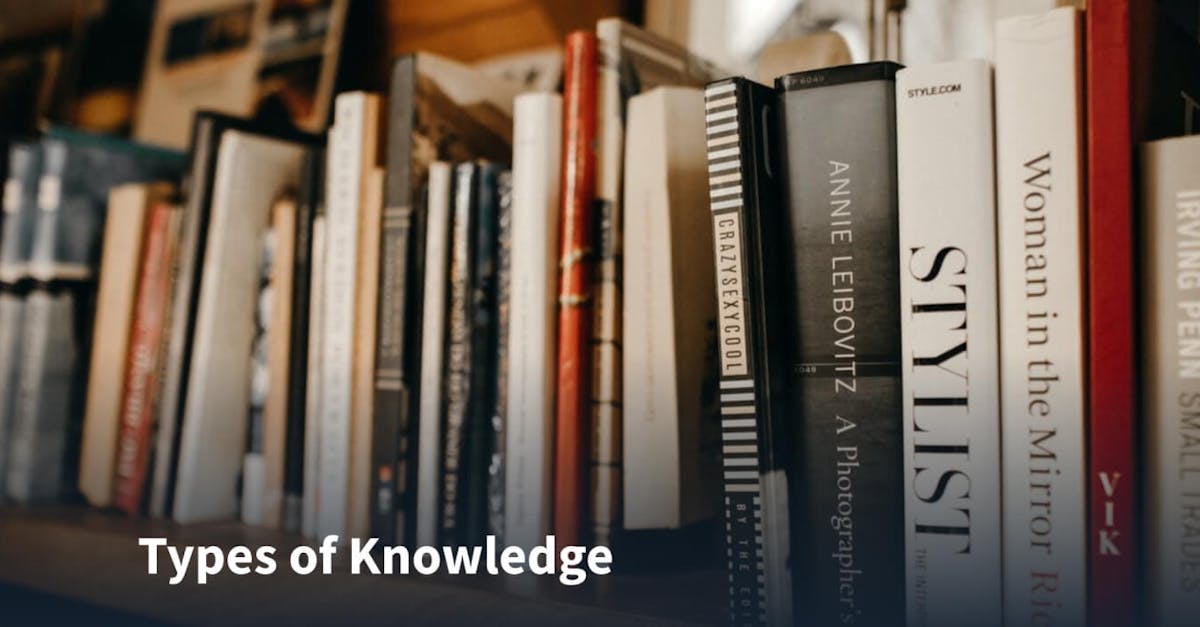 Types of Knowledge