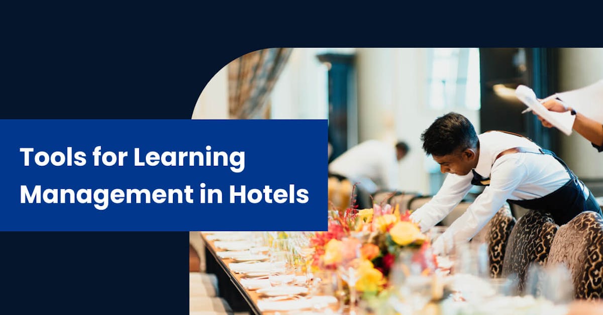 Tools for Learning Management in Hotels