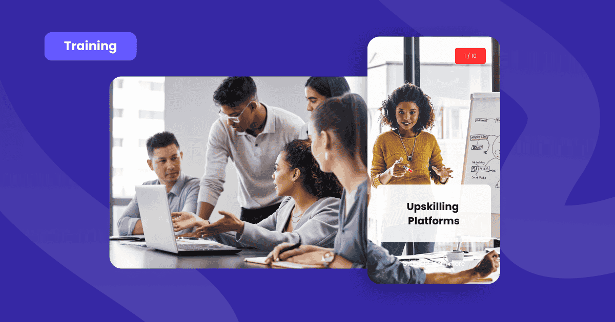 Upskilling platforms