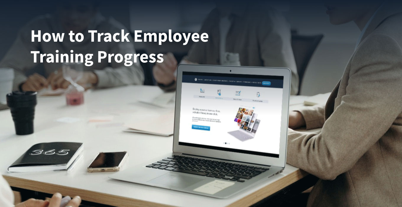 How to Track Employee Training Progress in 2022 EdApp Microlearning