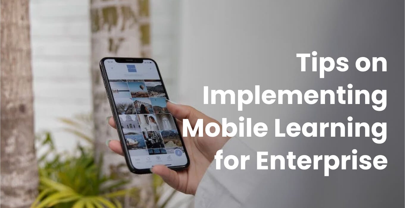 Tips on Implementing Mobile Learning for Enterprise