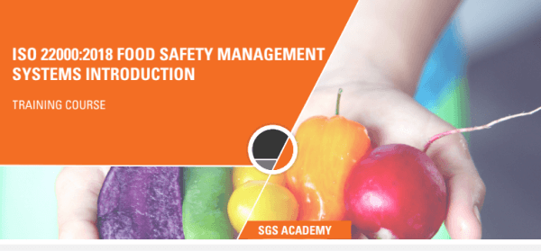 SGS Academy Food Safety Course - ISO 22000:2018 Food Safety Management Systems Introduction