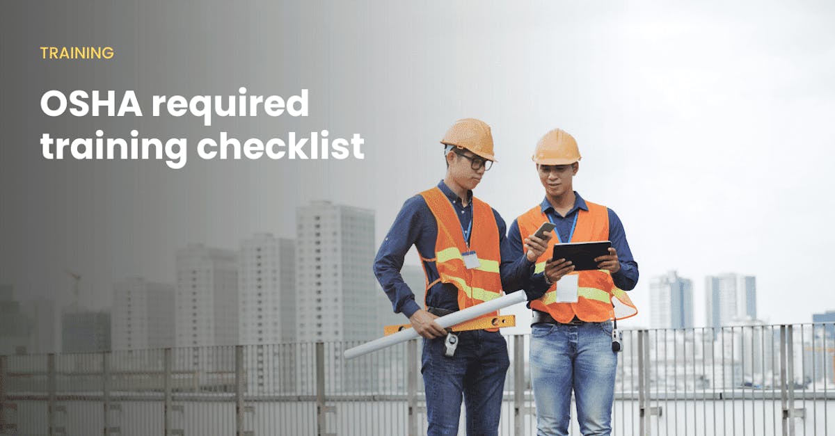 The ultimate guide to OSHA required training checklist | SC Training ...