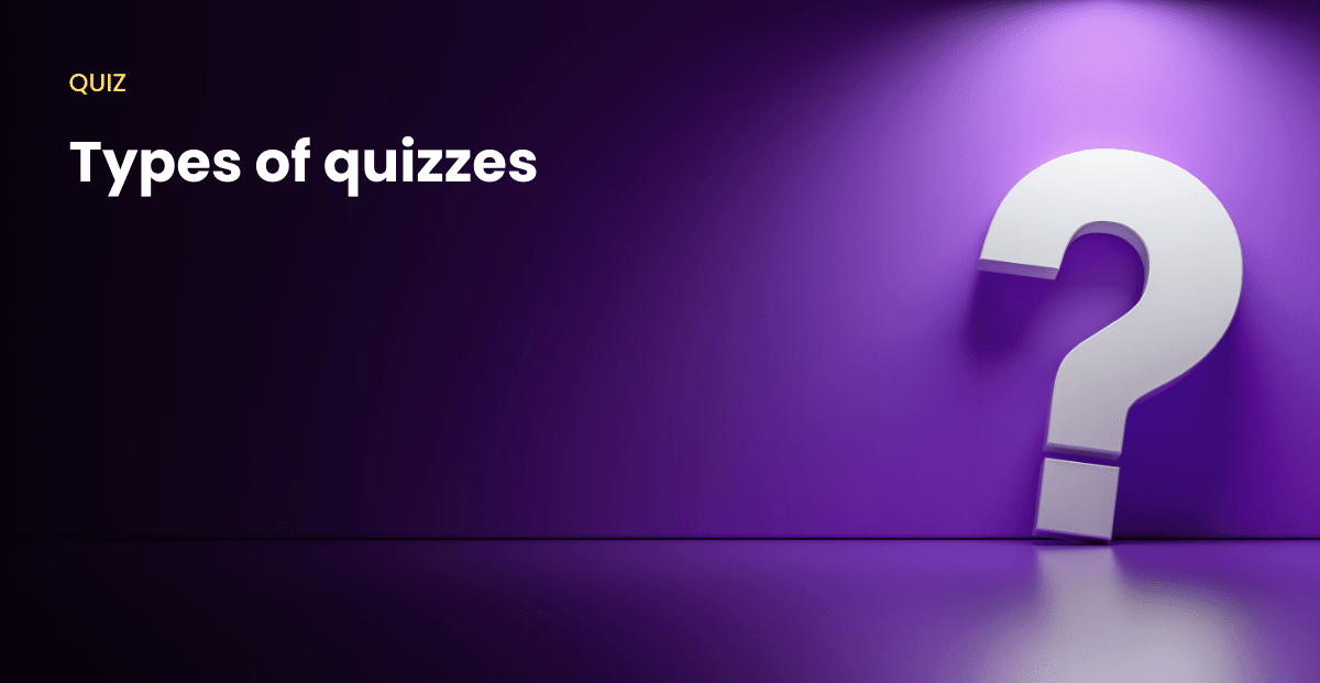 Types of Quizzes