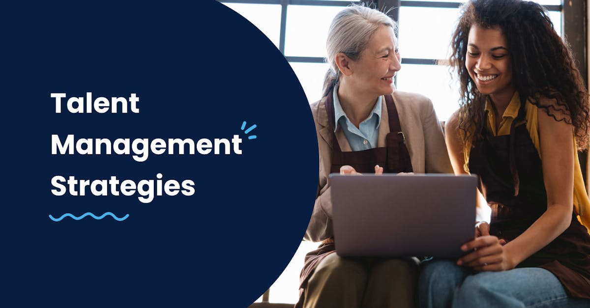 Tactics for Higher Education Talent Management Plans