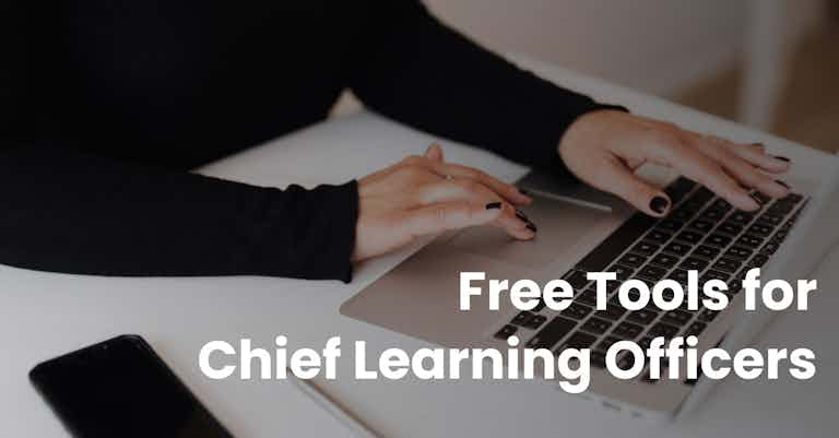Free Tools for Chief Learning Officers