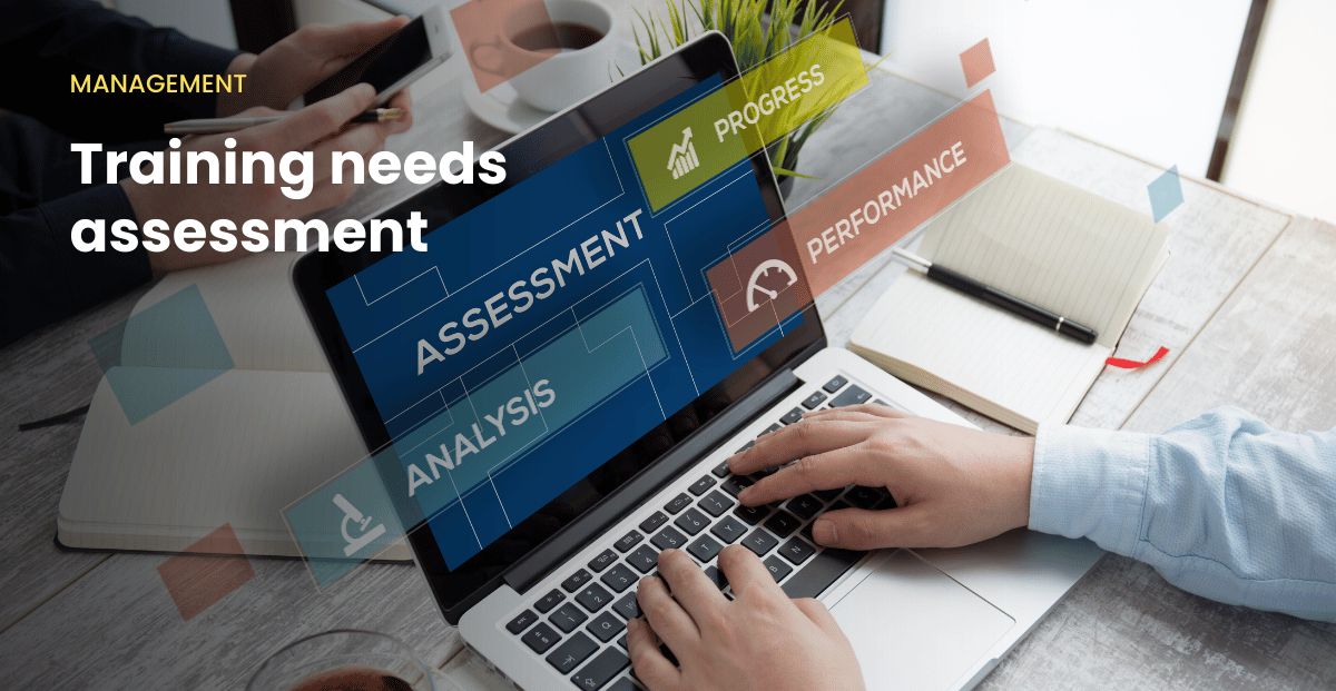 Training needs assessment