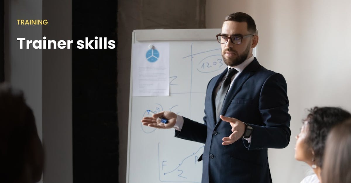 Trainer skills