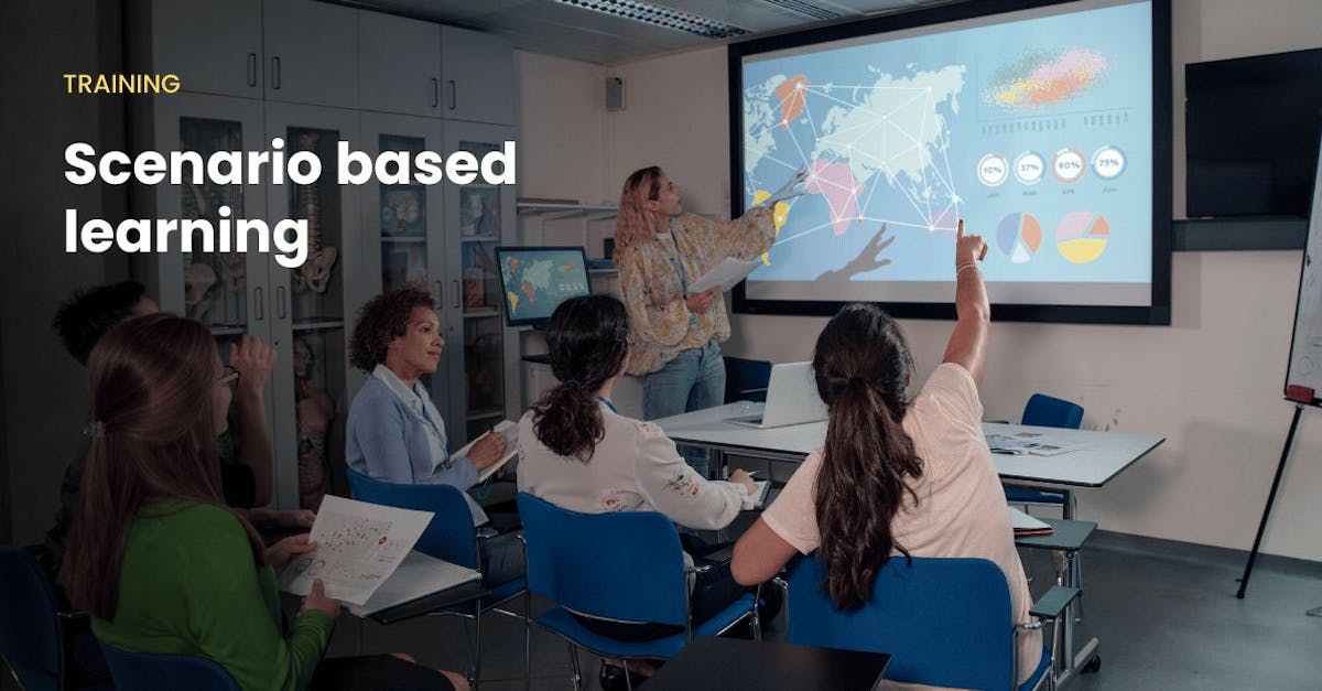 Scenario based learning