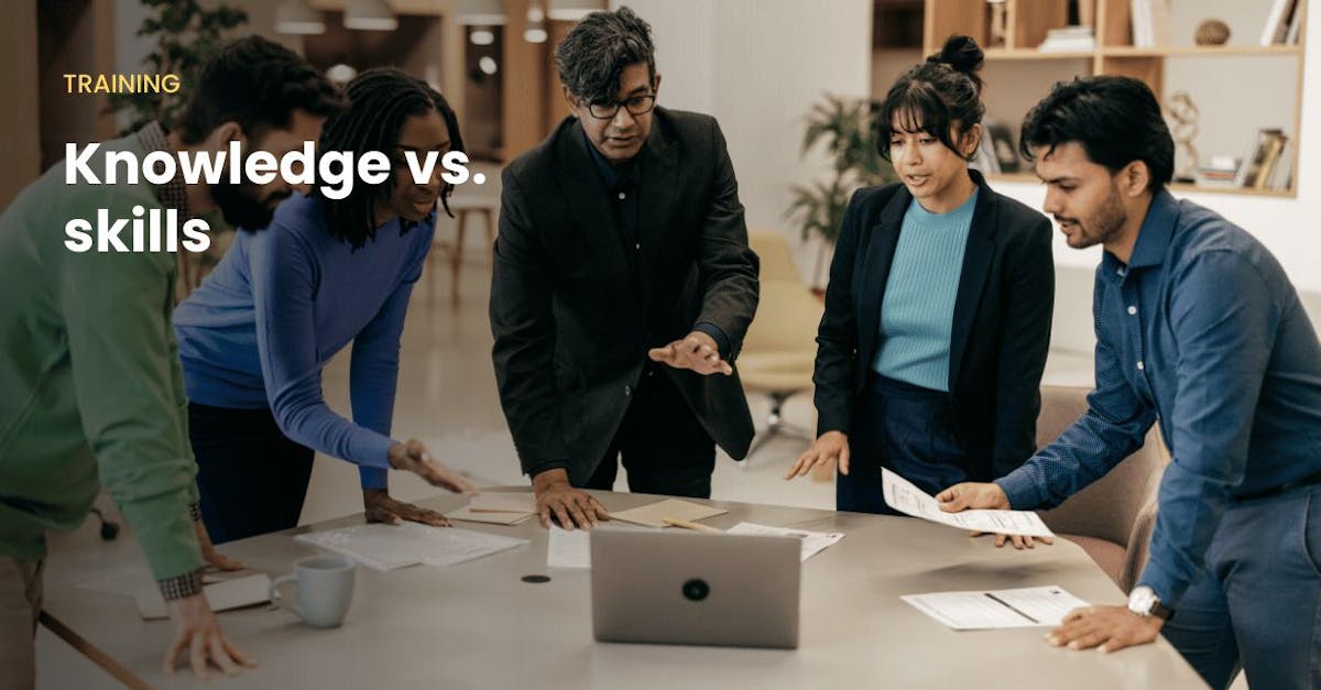 Knowledge vs skills