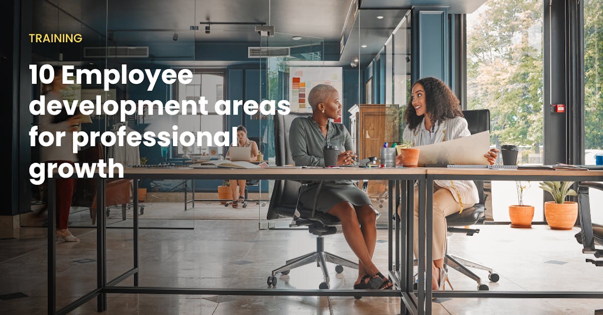 10 Employee development areas for professional growth SC Training