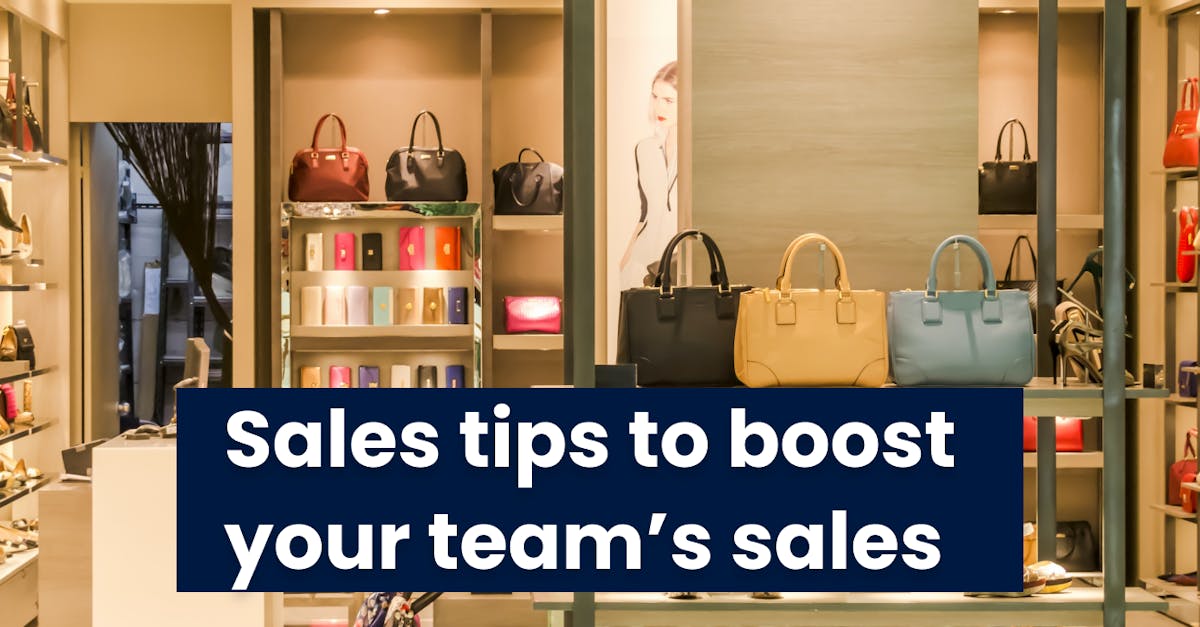sales tips to boost your team's sales