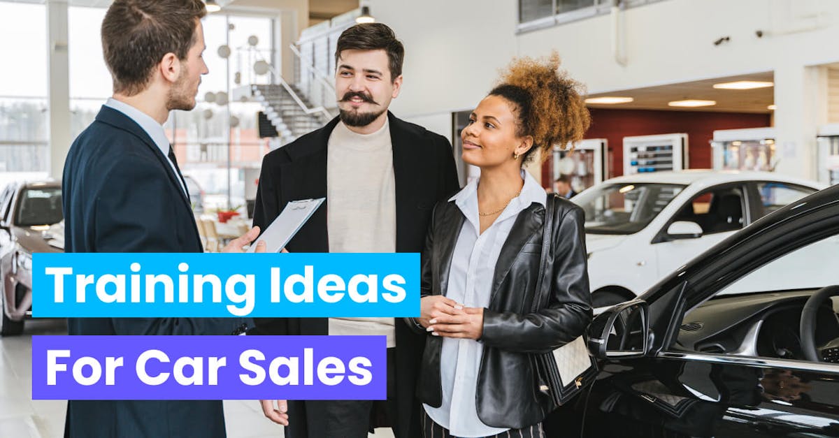 10 Training Ideas for Car Sales