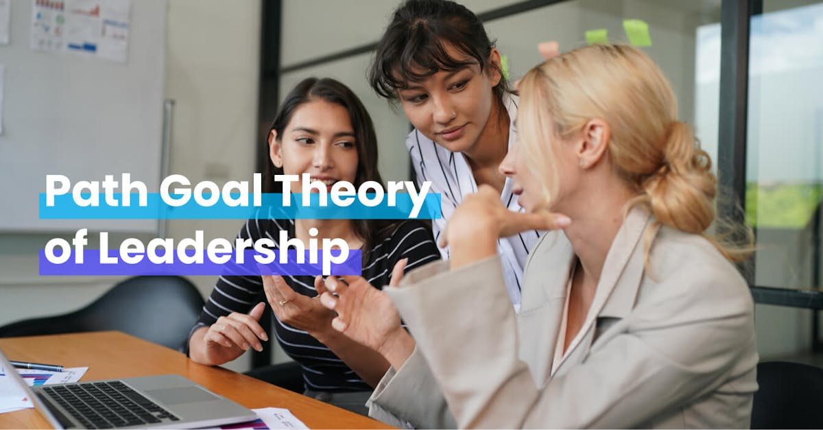 Path Goal Theory of Leadership