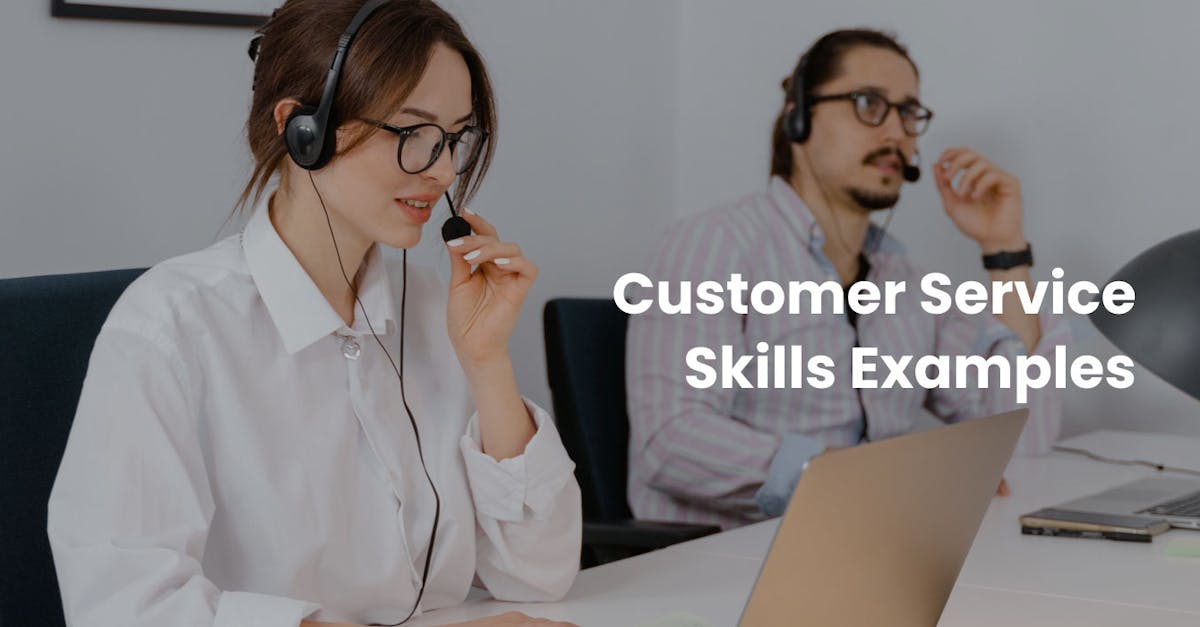 Customer Service Skills Examples