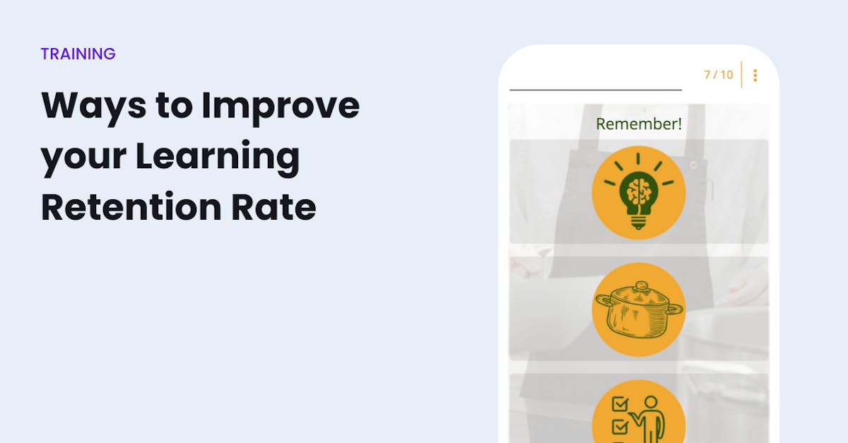 Ways to Improve Your Learning Retention Rate