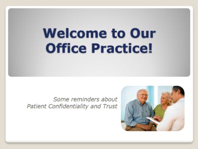 Free HIPAA Training Presentations for Powerpoint - Welcome to out Office Practice
