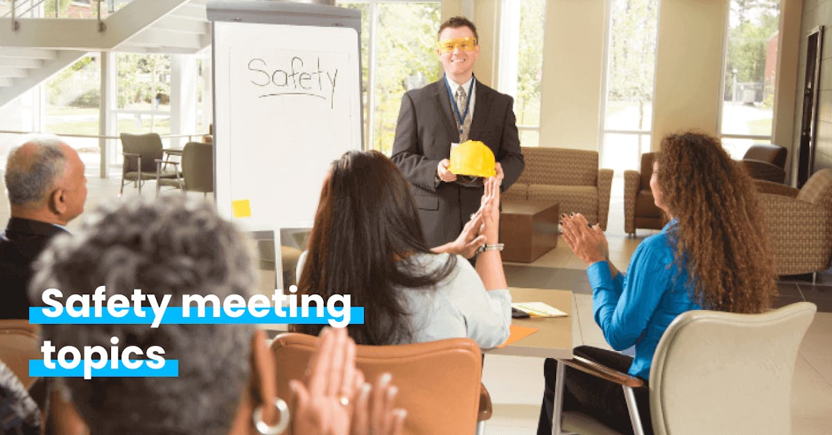 Safety meeting topics every employer should cover