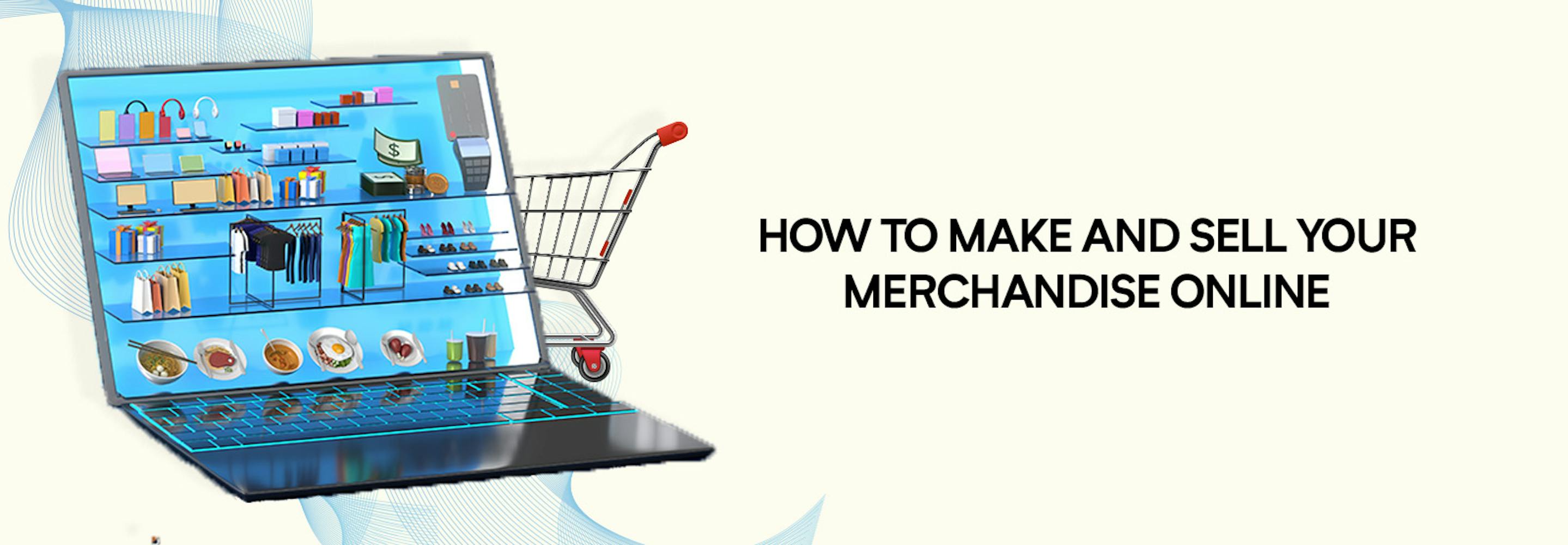 sell your merchandise online in 2022