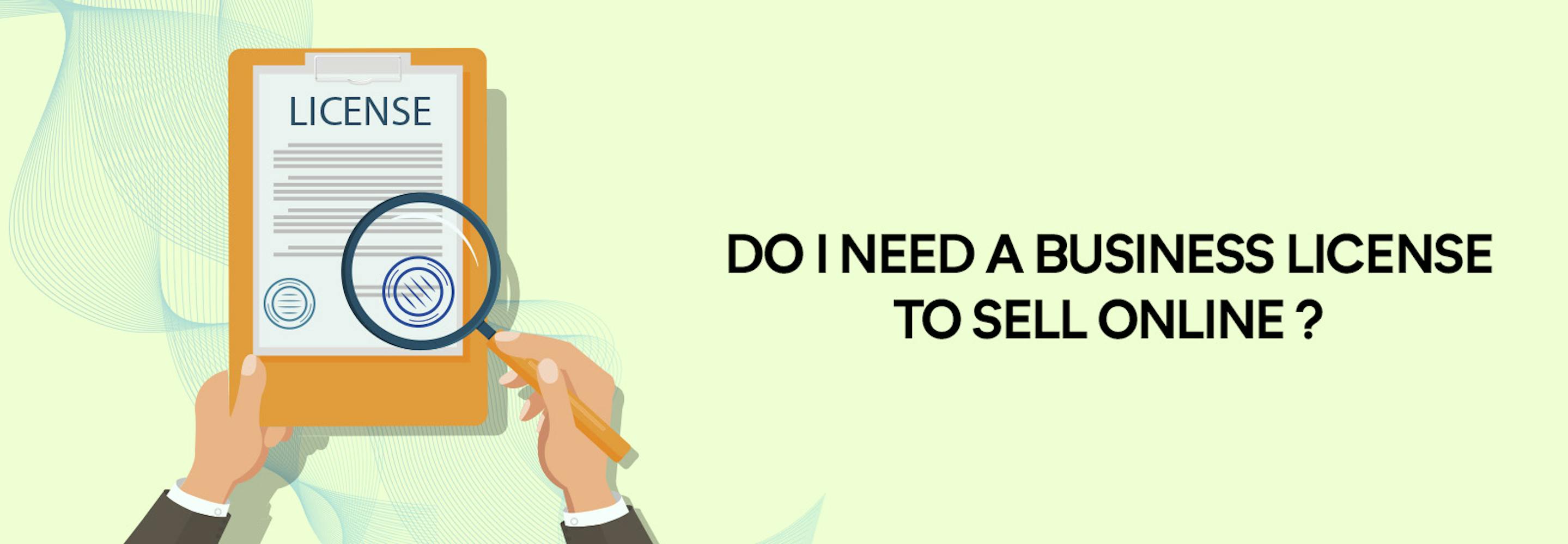 Do I need a business license to sell online? 