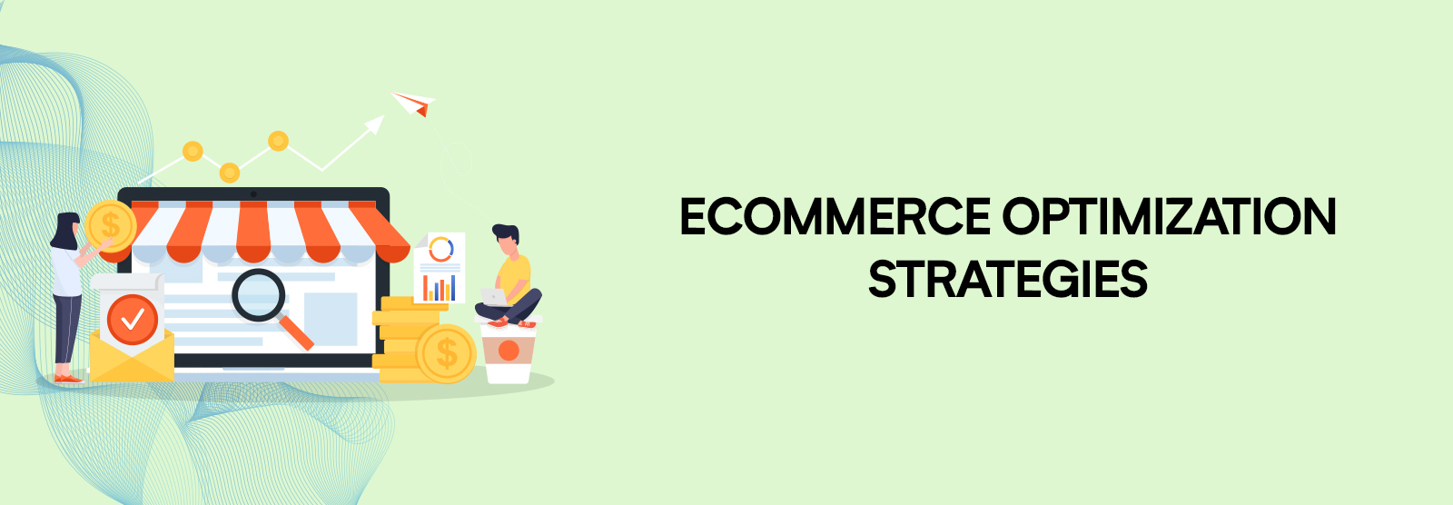 7 Proven Ecommerce Optimization Strategies For Boosting Sales