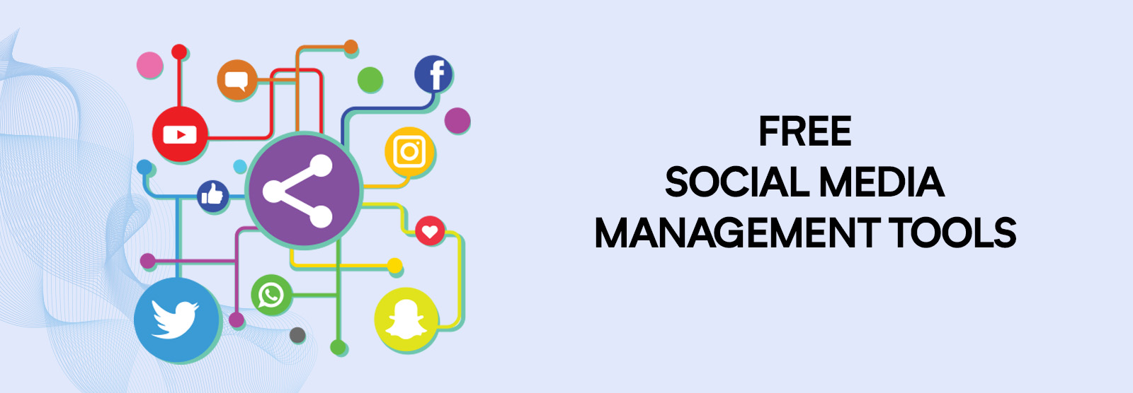 15 Popular And Free Social Media Management Tools You Should Try!