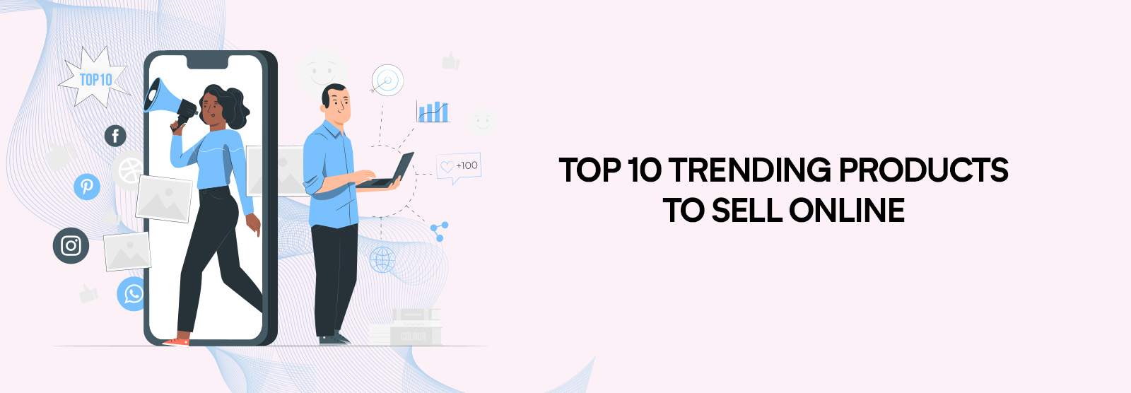 Top 10 Trending Products To Sell Online