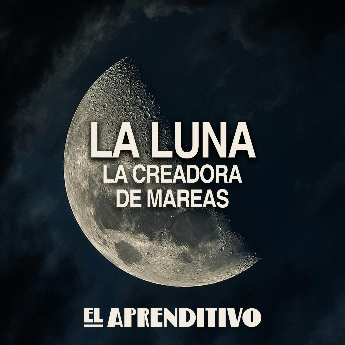 La Luna: la creadora de mareas