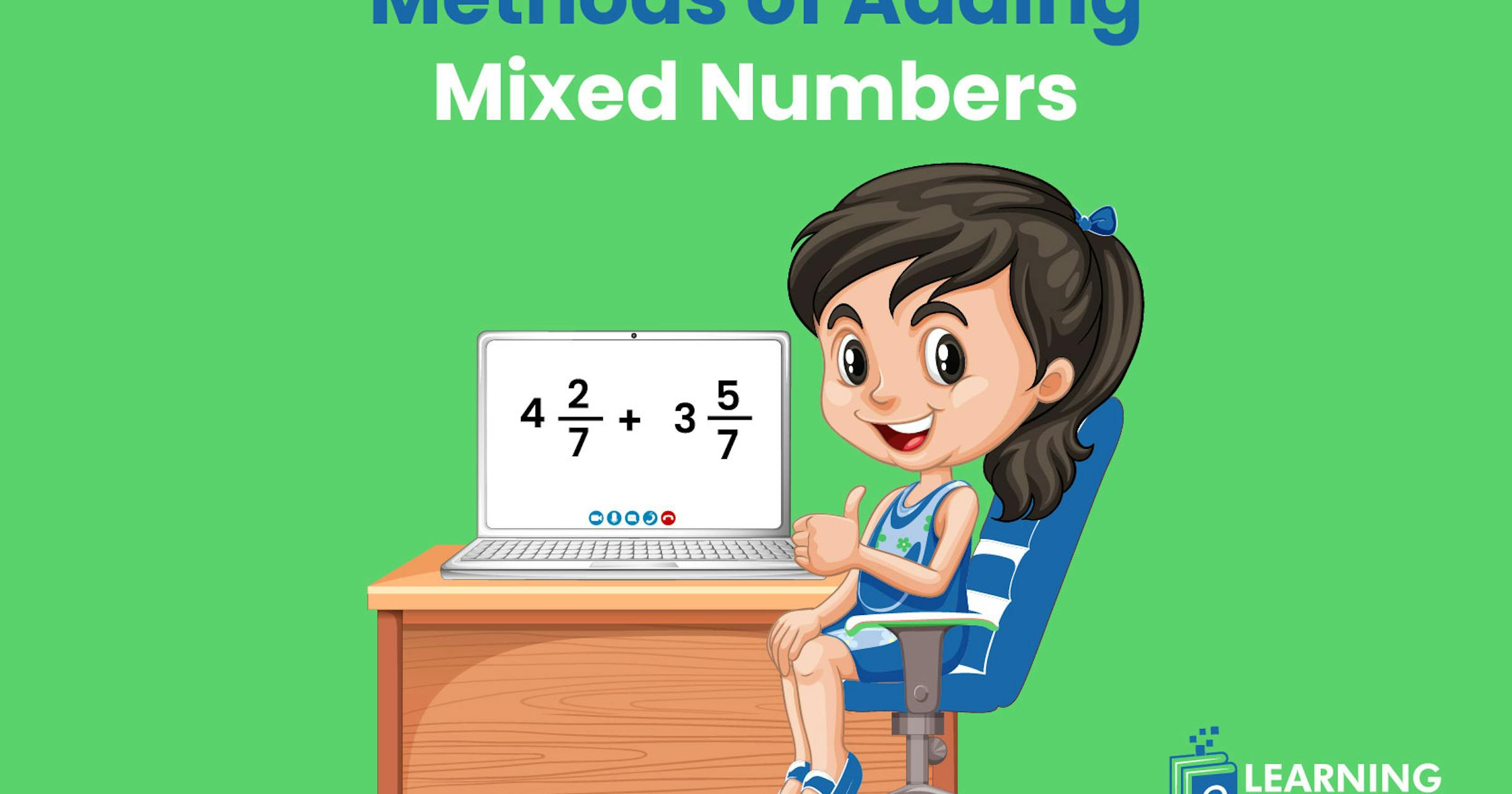 Methods of Adding Mixed Numbers