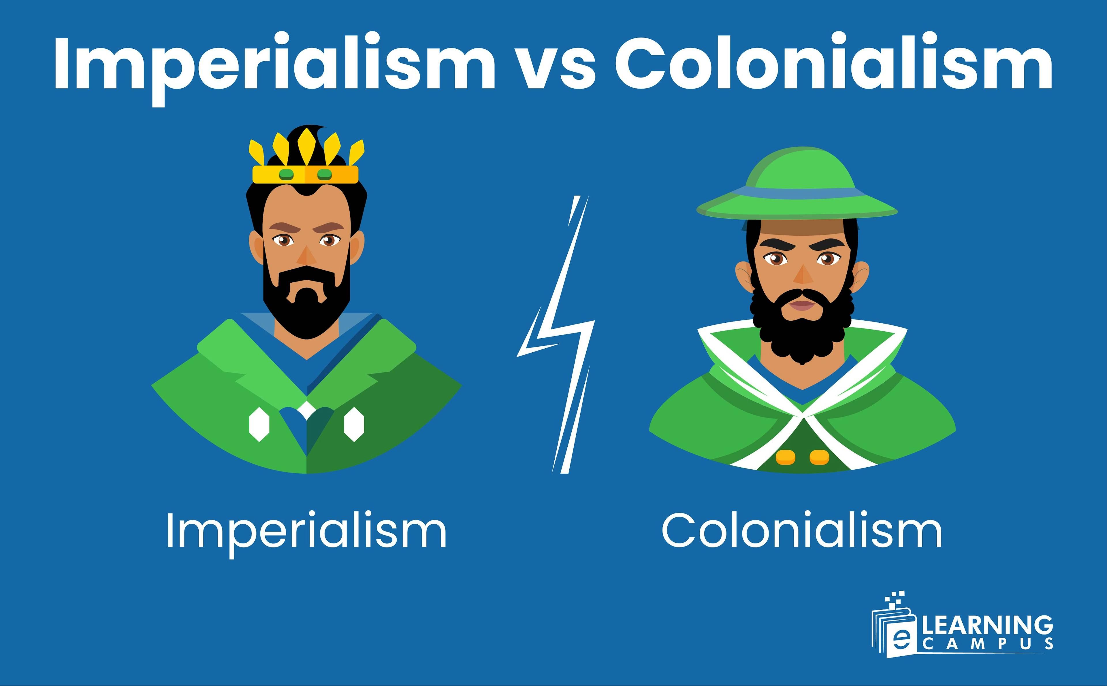 Colonialism vs imperialism explained