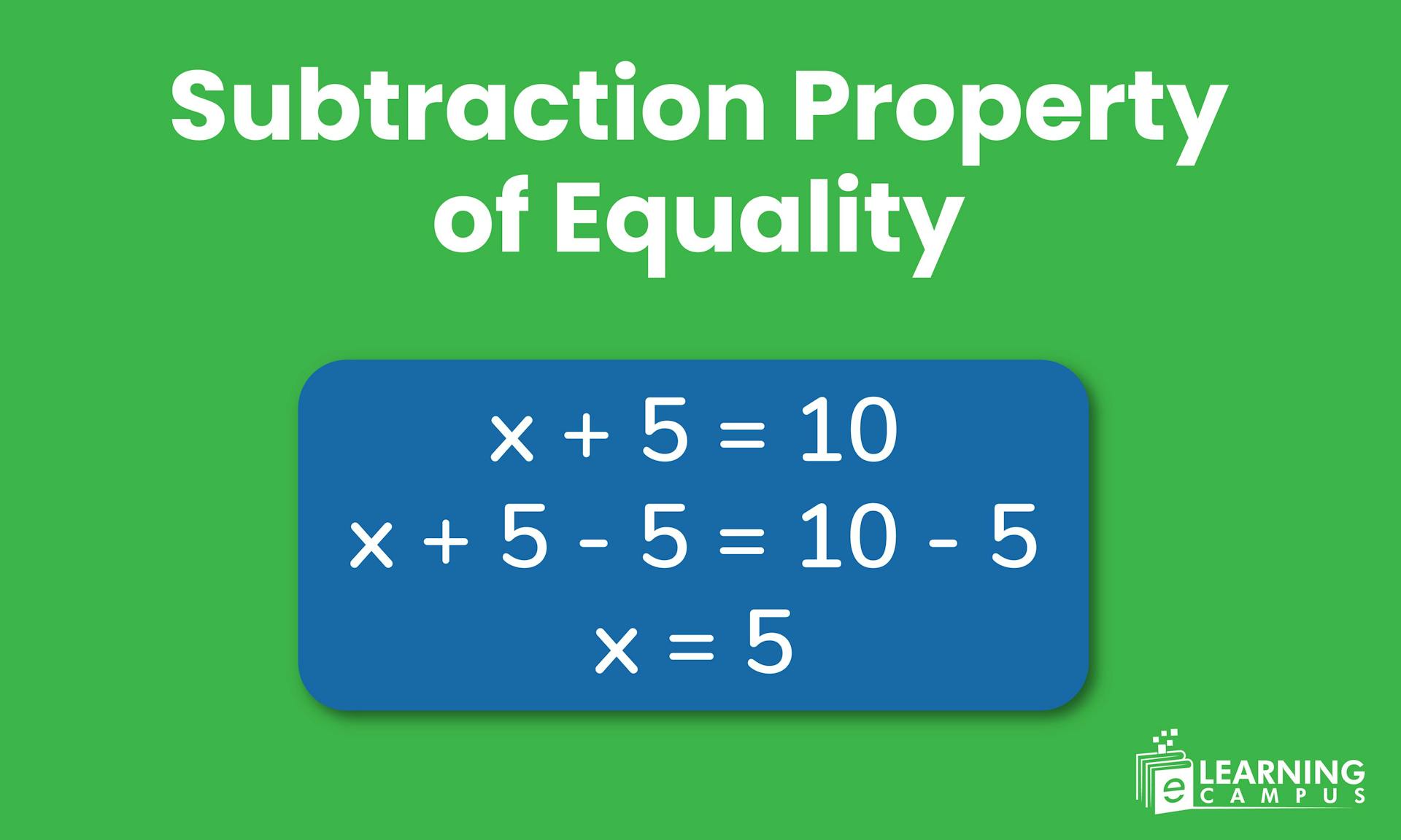 Subtraction Property of Equality