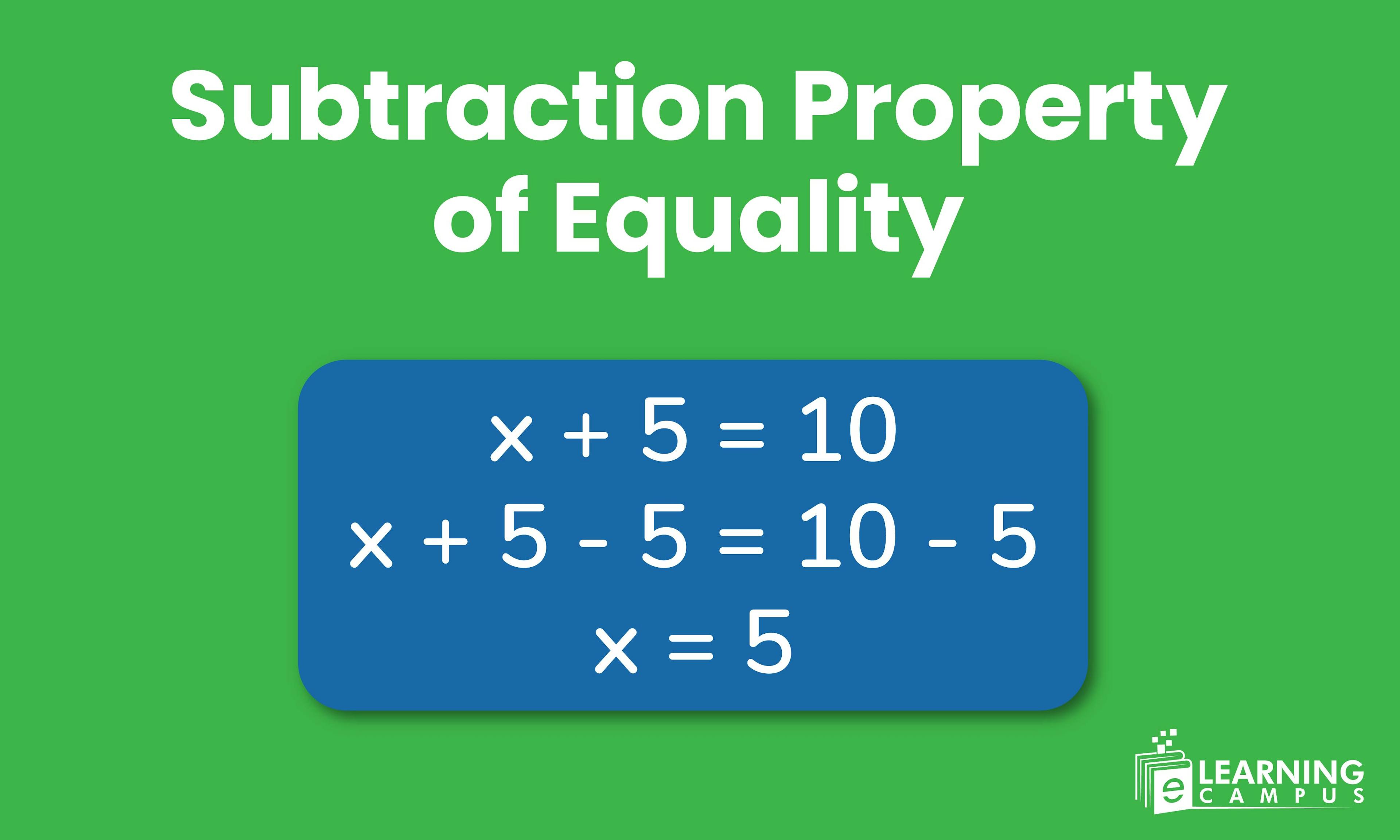 Subtraction Property of Equality
