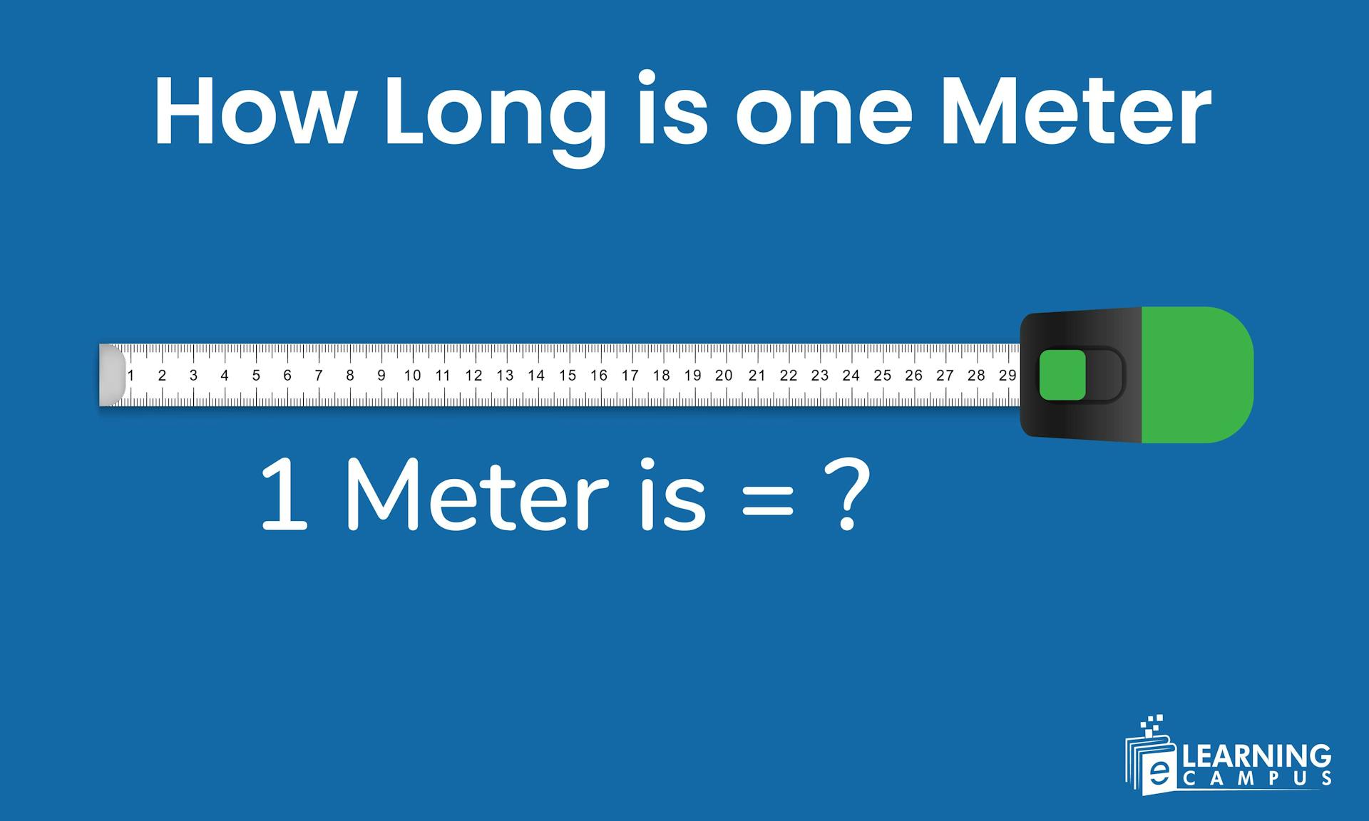 How Long is One Meter