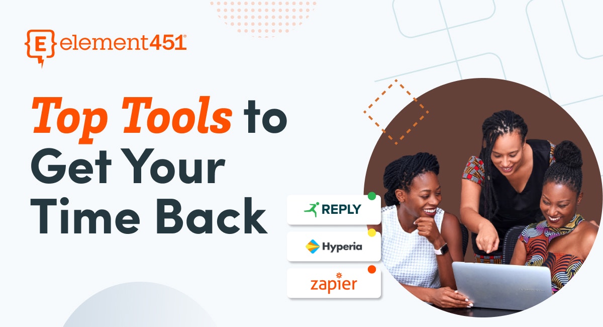 Card with title that says Top Tools To Get Your Time Back next to a group of women professionals working together at a laptop