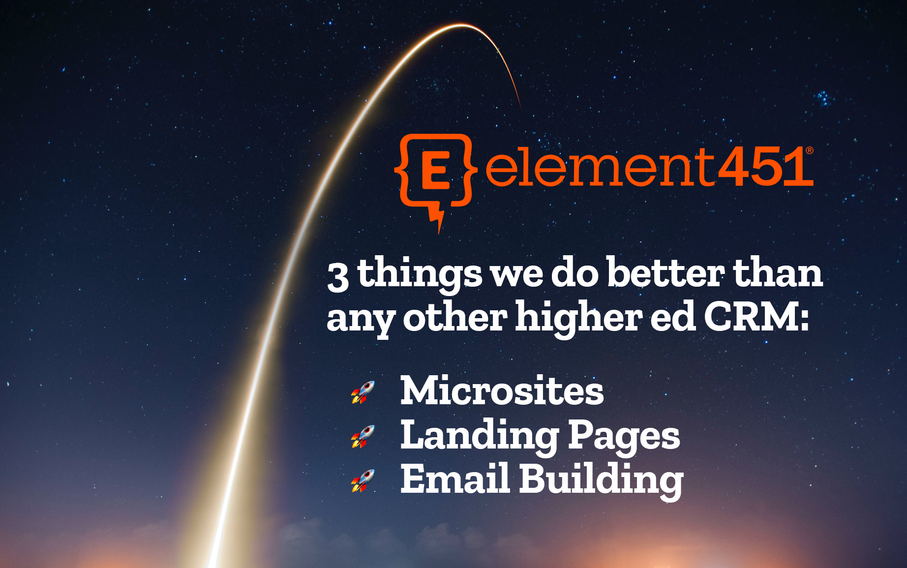Element451 - 3 things we do better than any other higher ed CRM: Microsites, Landing Pages, and Email Building