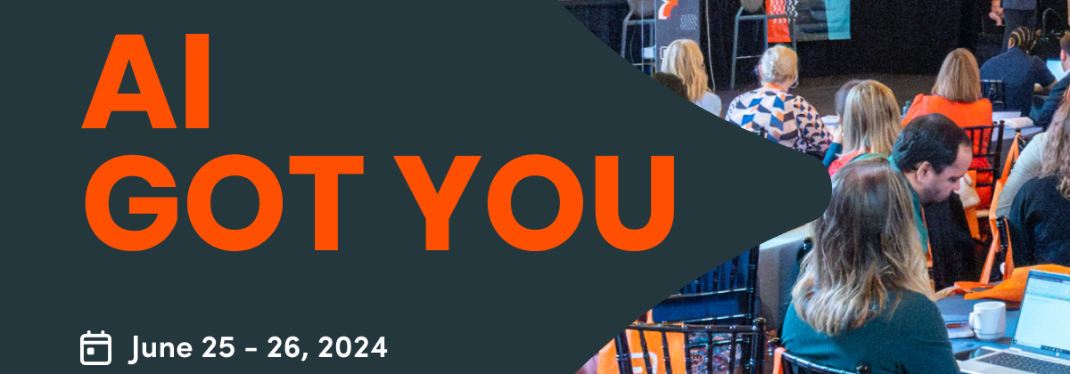 The 2024 Engage Summit is coming up on June 25-26 and we can't wait to tackle this year's theme: AI Got You.