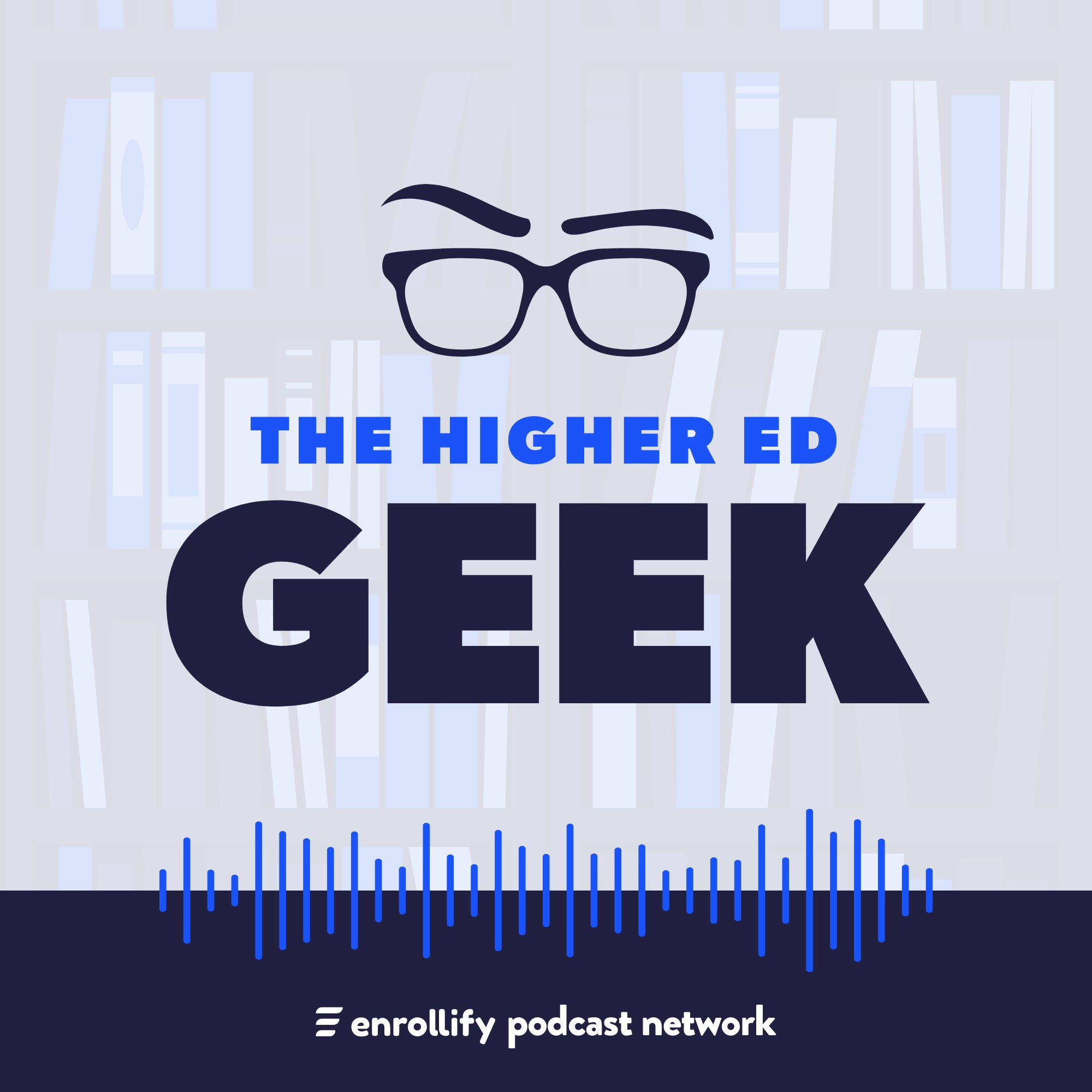 The Higher Ed Geek Enrollify Podcast Dustin Ramsdell